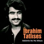 Adaletin Bu Mu Dünya از İbrahim Tatlıses