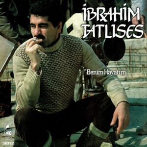 Benim Hayatım از İbrahim Tatlıses