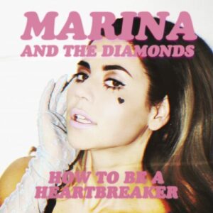 How to Be a Heartbreaker از MARINA