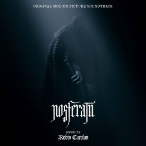 Nosferatu (Original Motion Picture Soundtrack) از Robin Carolan