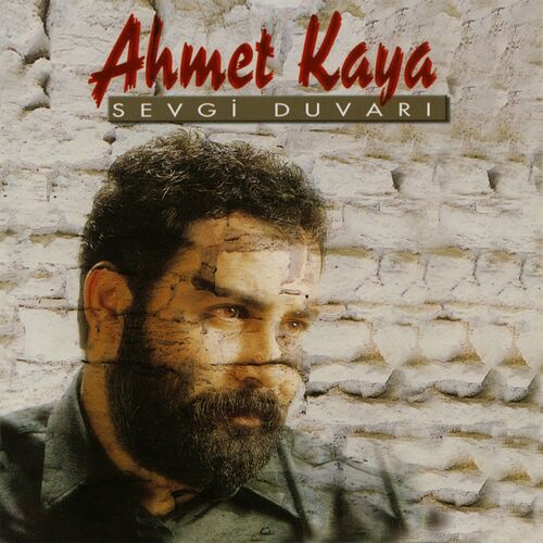 Sevgi Duvarı از Ahmet Kaya