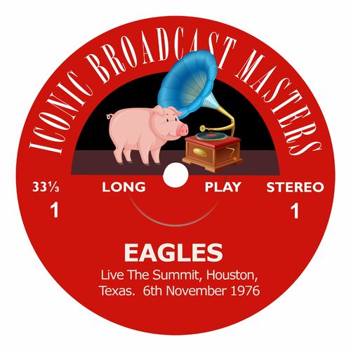 The Summit, Houston Texas, USA - 6th November 1976 (Live from Seattle) از Eagles