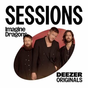 Deezer Sessions Live از Imagine Dragons