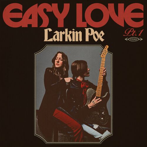 Easy Love, Pt. 1 از Larkin Poe