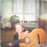 It Won't Be Long از George Birge