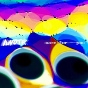 Care For You از ANOTR