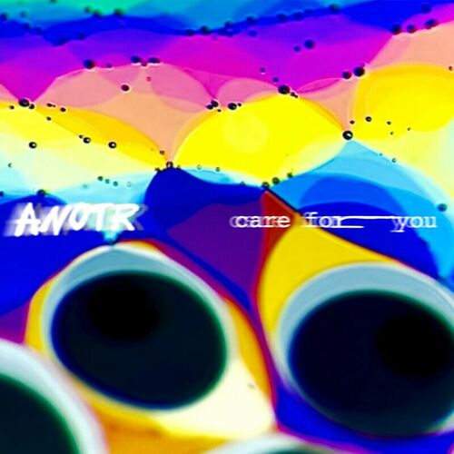 Care For You از ANOTR