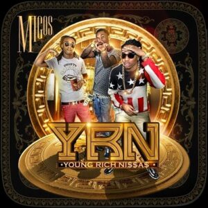 Young Rich N*ggas از Migos