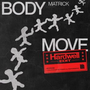 Body Move (Hardwell Edit) از MatricK