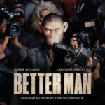 Better Man (Original Motion Picture Soundtrack) از Robbie Williams