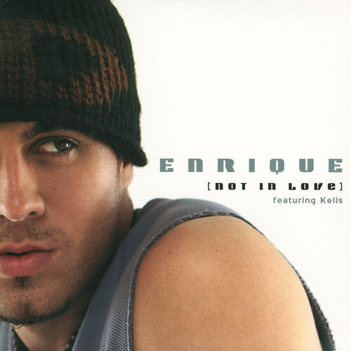 Not In Love (Dave Audé Radio Remix) از Enrique Iglesias
