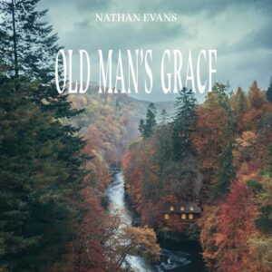 Old Man's Grace از Nathan Evans