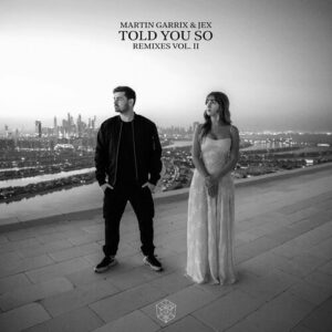 Told You So (Remixes Vol. 2) از Martin Garrix