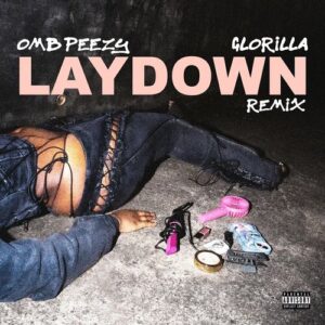 Lay Down (feat. GloRilla) (Remix) از OMB Peezy