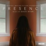 Presence (Original Motion Picture Soundtrack) از Zack Ryan