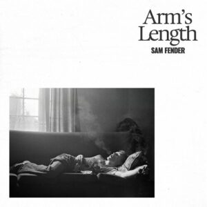 Arm's Length از Sam Fender