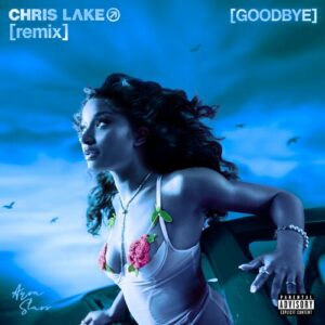 Goodbye (Warm Up) (Chris Lake Remix) از Ayra Starr