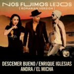 Nos Fuimos Lejos (feat. El Micha) (Romanian Version) از Descemer Bueno