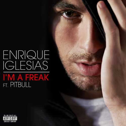 I'm A Freak از Enrique Iglesias