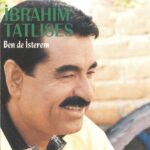 Ben De İsterem از İbrahim Tatlıses