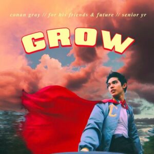 Grow از Conan Gray