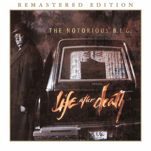 Life After Death (2014 Remastered Edition) از The Notorious B.I.G.