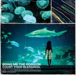 Count Your Blessings از Bring Me The Horizon