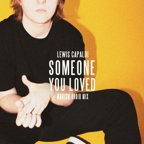 Someone You Loved (Madism Radio Mix) از Lewis Capaldi