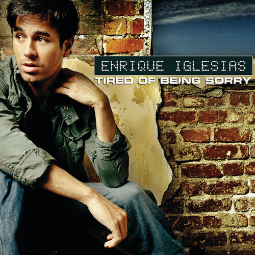 Tired Of Being Sorry از Enrique Iglesias