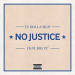 No Justice (feat. Big TC) از Ty Dolla $ign