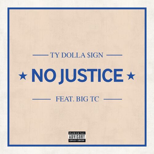 No Justice (feat. Big TC) از Ty Dolla $ign