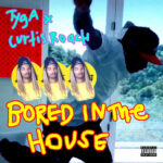 Bored In The House از Tyga
