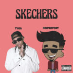 Skechers (feat. Tyga) (Remix) از DripReport