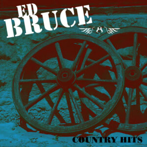 Country Hits از Ed Bruce