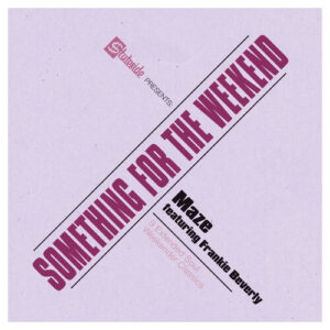 Something For The Weekend از Maze