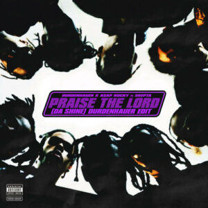 Praise The Lord (Da Shine) (feat. Skepta) (Durdenhauer Edit) از Durdenhauer