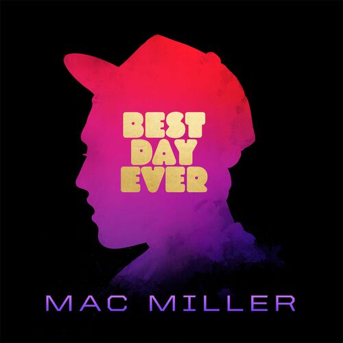 Best Day Ever (5th Anniversary Remastered Edition) از Mac Miller