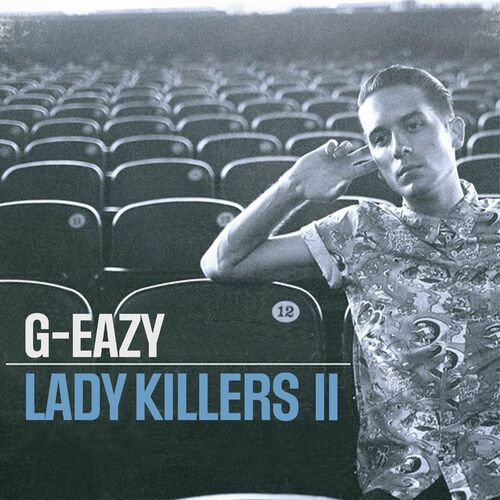 Lady Killers II از G-Eazy