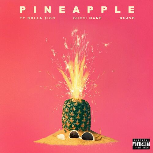 Pineapple (feat. Gucci Mane & Quavo) از Ty Dolla $ign