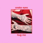 hug me از snake eyes