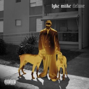 LYKE MIIKE (DELUXE) از Myke Towers