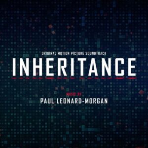 Inheritance (Original Motion Picture Soundtrack) از Paul Leonard-Morgan