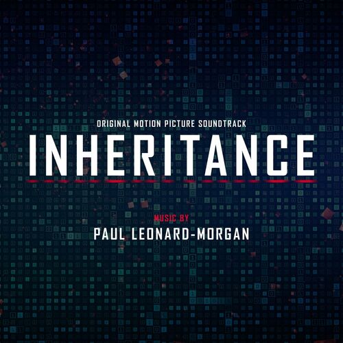 Inheritance (Original Motion Picture Soundtrack) از Paul Leonard-Morgan