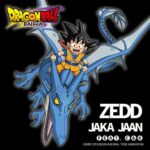 Jaka Jaan (Dragon Ball DAIMA Opening Theme - Full Length) از Zedd
