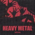 Heavy Metal از Austin Snell