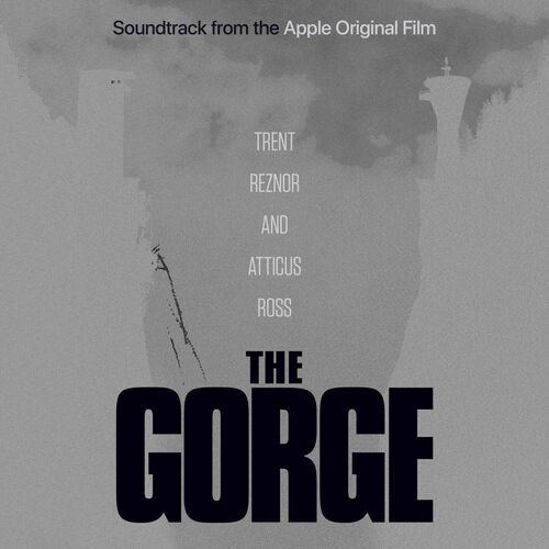 The Gorge (Soundtrack from the Apple Original Film) از Trent Reznor and Atticus Ross