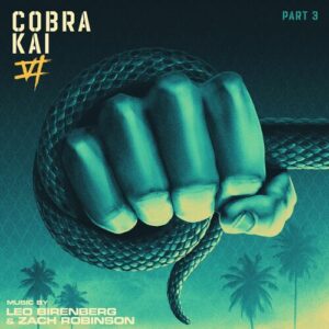 Cobra Kai: Season 6, Part 3 (Soundtrack from the Netflix Original Series) از Leo Birenberg & Zach Robinson