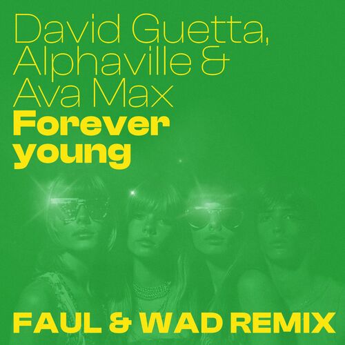 Forever Young (Faul & Wad Remix) از David Guetta