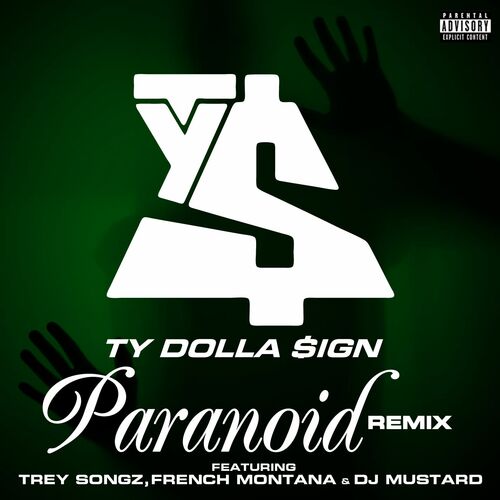 Paranoid (feat. Trey Songz, French Montana & DJ Mustard) (Remix) از Ty Dolla $ign