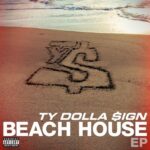 Beach House EP از Ty Dolla $ign